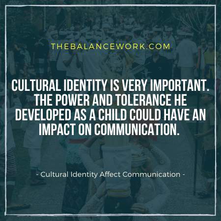 Cultural Identity Affect Communication