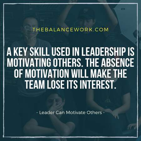 Leadership skills Can Motivate Others