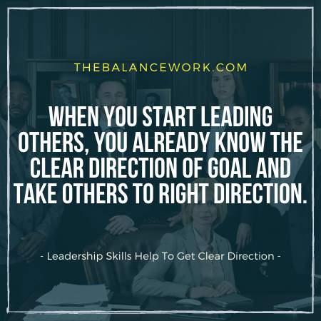 Leadership Skills Help To Get Clear Direction