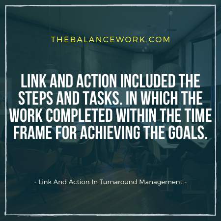 Link And Action In Turnaround Management