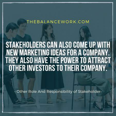 Other Role And Responsibility of Stakeholder