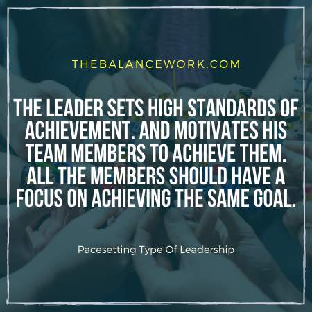 Pacesetting Types Of Leadership