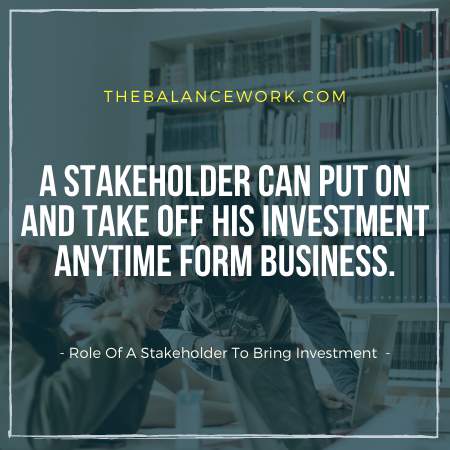 Role of a stakeholder to bring investment