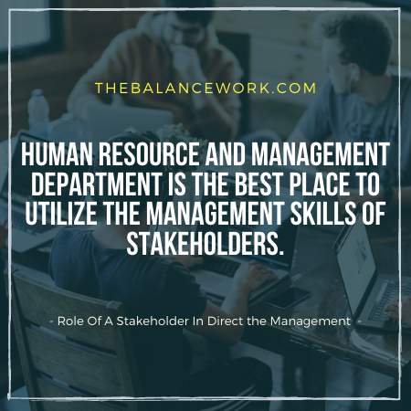Role of stakeholder in direct management