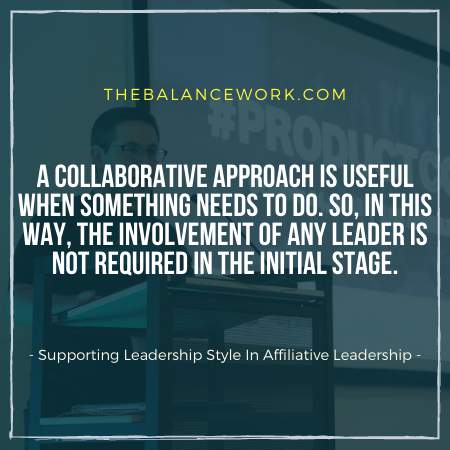 Supporting Leadership Style In Affiliative Leadership