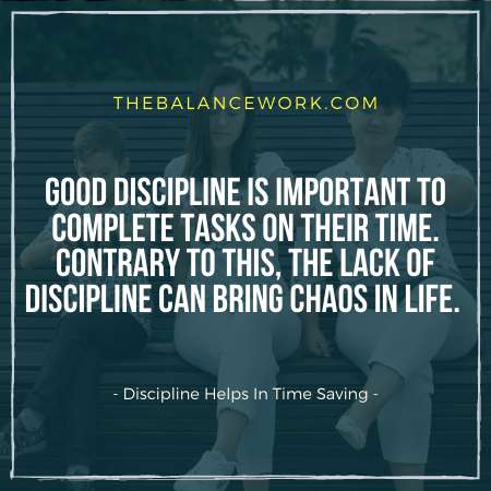 Discipline Helps In Time Saving