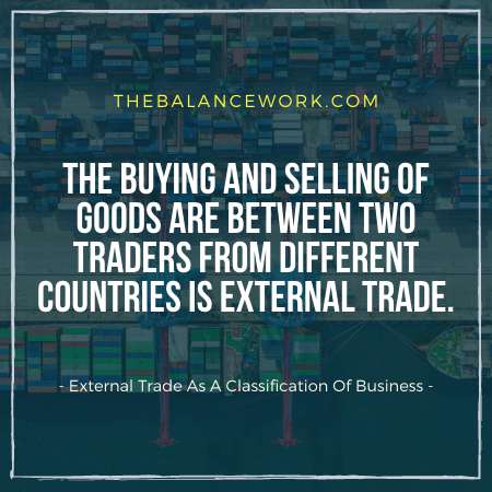 External Trade As A Classification Of Business