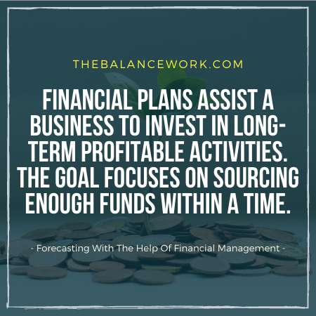 Forecasting With The Help Of Financial Management