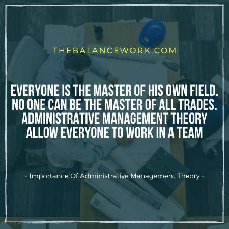 Importance Of Administrative Management Theory