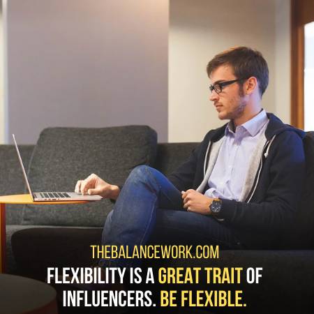 Be Flexible To Influence Others In The Workplace