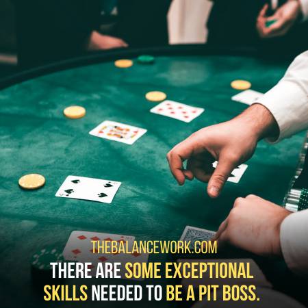 People With Specific Skills Can Be Pit Bosses