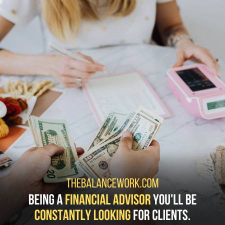 Financial Advisors Always Have To Find New Clients