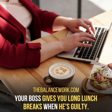 The Boss Gives You More Time For Lunch Breaks