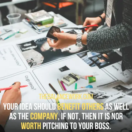 good idea to pitch to your boss