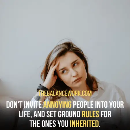 dont invite annoying people