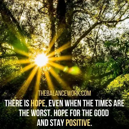 hope - stay positive