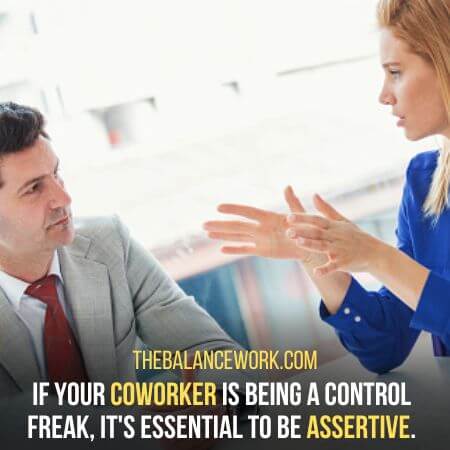 How To Deal With A Control Freak Coworker