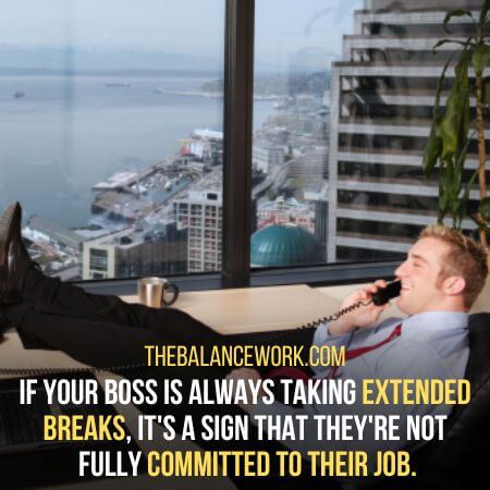 Committed to their job - Signs Of A Lazy Boss