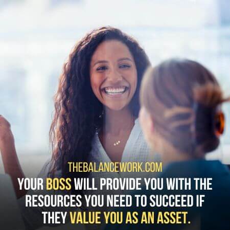 Value you as an asset.
