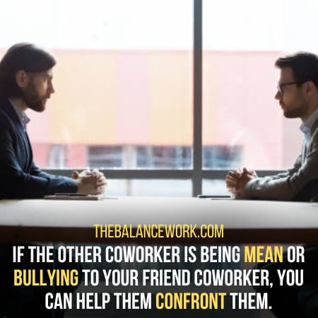 Confront mean coworker