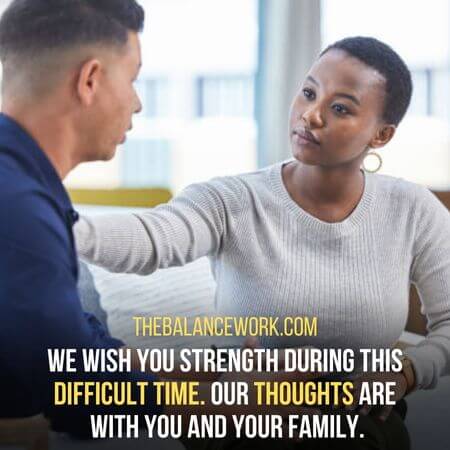 Difficult time - What To Say To A Coworker Who Lost A Family Member 
