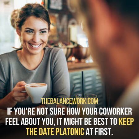 Keep it  platonic - How To Let A Coworker Know You Like Them