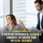 How To Ignore A Coworker In 17 Smart Ways | TheBalanceWork