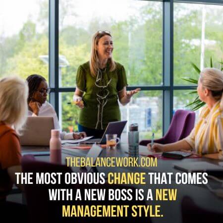 New  management style - What To Expect From A New Boss