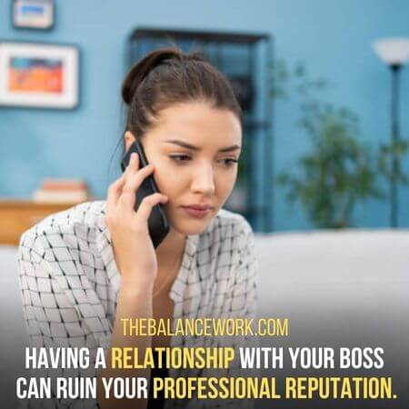 Professional reputation - Why Can't You Date Your Boss