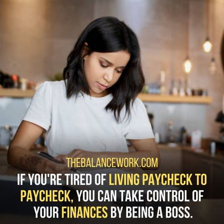 Living paycheck to paycheck - Why is being your own boss an advantage