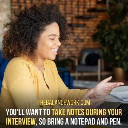 Take notes during your interview